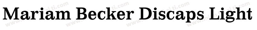 Mariam Becker Discaps Light Regular字体转换